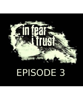 In Fear I Trust Episode 3 Steam Key GLOBAL